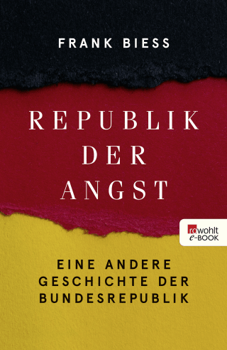 Buchcover von Republik der Angst: Eine andere Geschichte der Bundesrepublik