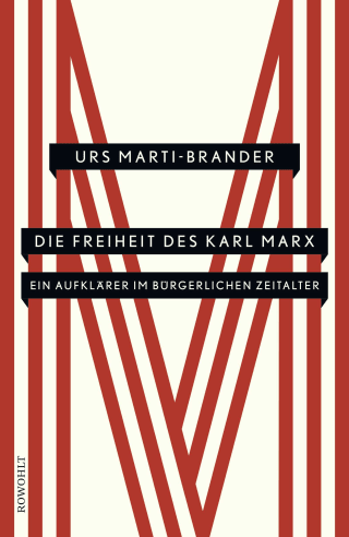 Die Freiheit des Karl Marx