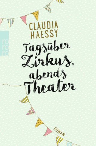 Tagsüber Zirkus, abends Theater