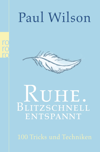 Ruhe: Blitzschnell entspannt