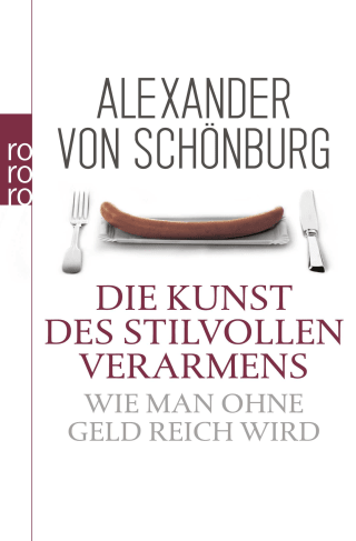 Die Kunst des stilvollen Verarmens