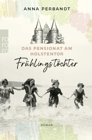 Das Pensionat am Holstentor: Frühlingstöchter