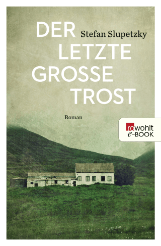 Der letzte große Trost
