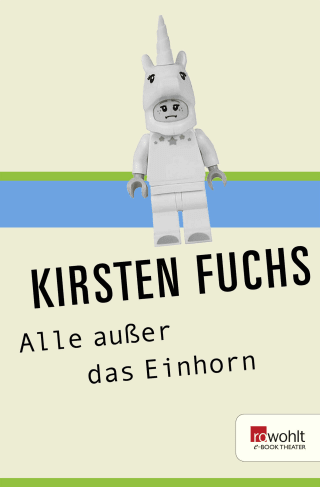 Alle außer das Einhorn