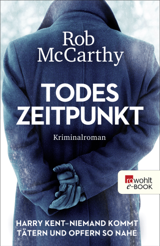 Todeszeitpunkt: Harry Kent – Niemand kommt Tätern und Opfern so nahe