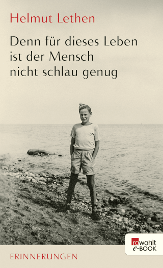 Buchcover von Denn für dieses Leben ist der Mensch nicht schlau genug: Erinnerungen