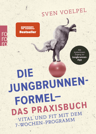Buchcover von Die Jungbrunnen-Formel - Das Praxisbuch: Vital und fit mit dem 7-Wochen-Programm
