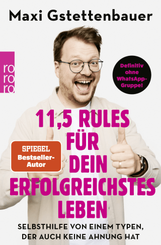 Buchcover von 11,5 Rules für dein erfolgreichstes Leben: Selbsthilfe von einem Typen, der auch keine Ahnung hat