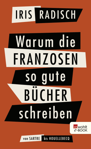 Warum die Franzosen so gute Bücher schreiben