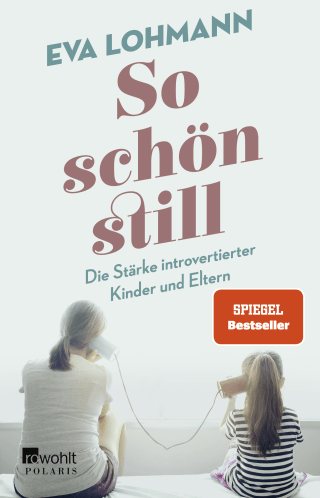 Buchcover von SO NICE AND QUIET – The Strength of Introverted Children and Parents: Die Stärke introvertierter Kinder und Eltern