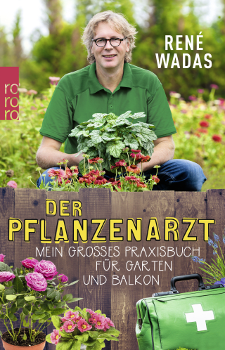 Buchcover von Der Pflanzenarzt: Mein großes Praxisbuch für Garten und Balkon