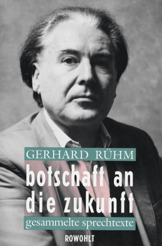Buchcover von Botschaft an die Zukunft: Gesammelte Sprechtexte (mit Ton-Cassette)