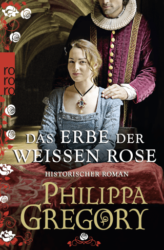 Das Erbe der weißen Rose