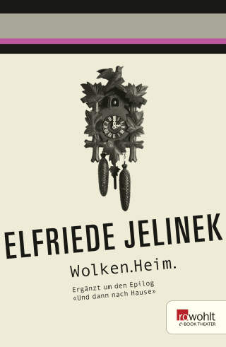Buchcover von Wolken.Heim: ergänzt um den Epilog «Und dann nach Hause»