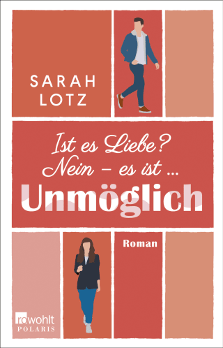 Buchcover von Ist es Liebe? Nein – es ist … Unmöglich
