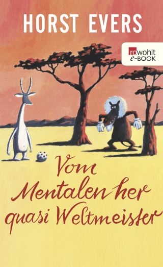 Buchcover von Vom Mentalen her quasi Weltmeister