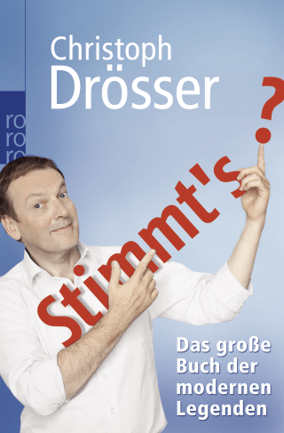 Stimmt's? Das große Buch der modernen Legenden