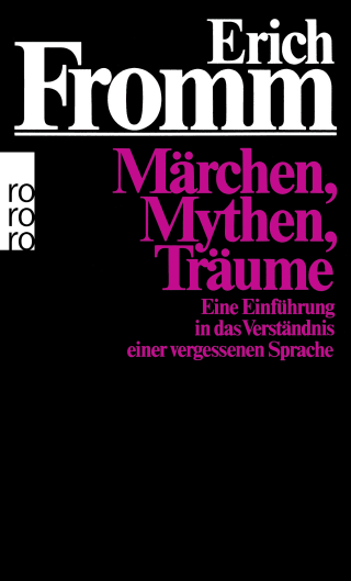 Buchcover von Märchen, Mythen, Träume: Eine Einführung in das Verständnis einer vergessenen Sprache