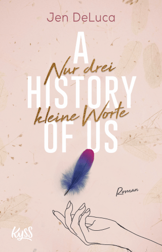 Buchcover von A History of Us − Nur drei kleine Worte