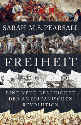 Buchcover von Freiheit: Eine neue Geschichte der Amerikanischen Revolution