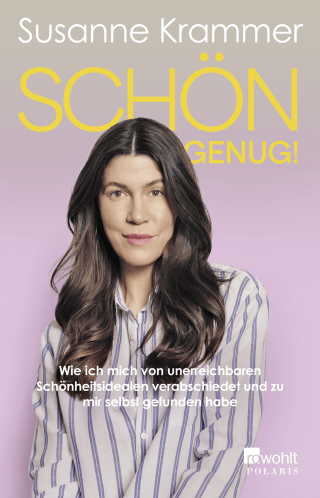 Buchcover von Schön genug!: Wie ich mich von unerreichbaren Schönheitsidealen verabschiedet und zu mir selbst gefunden habe