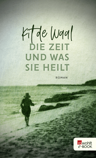 Die Zeit und was sie heilt