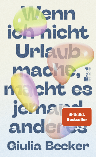 Wenn ich nicht Urlaub mache, macht es jemand anderes