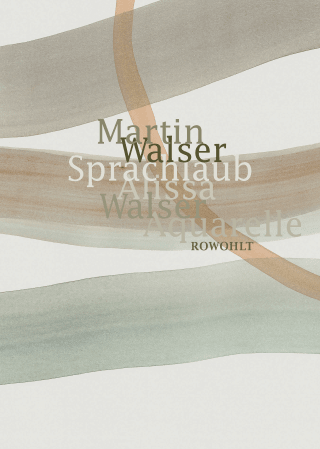 Buchcover von Sprachlaub oder: Wahr ist, was schön ist: Texte von Martin Walser mit Aquarellen von Alissa Walser