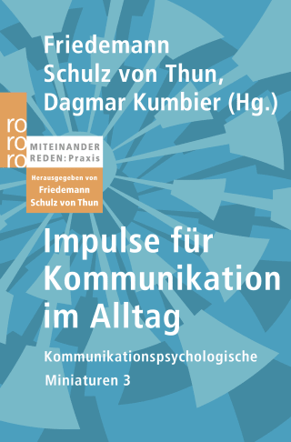 Buchcover von Impulse für Kommunikation im Alltag: Kommunikationspsychologische Miniaturen 3
