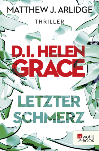 D.I. Helen Grace: Letzter Schmerz
