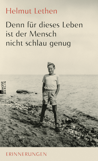 Buchcover von Denn für dieses Leben ist der Mensch nicht schlau genug: Erinnerungen