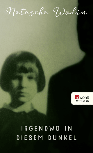 Irgendwo in diesem Dunkel