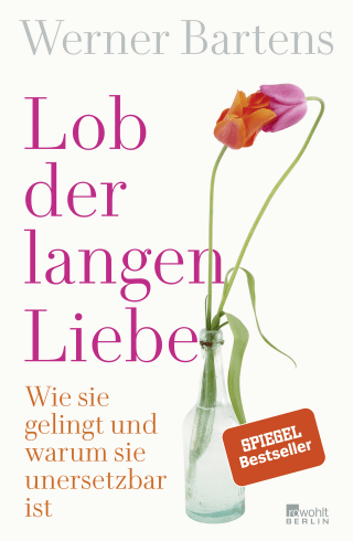 Lob der langen Liebe