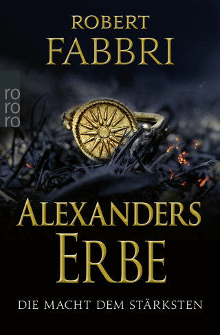 Alexanders Erbe: Die Macht dem Stärksten