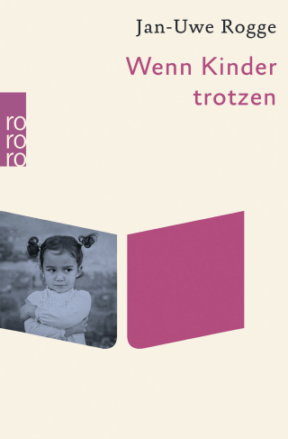 Wenn Kinder trotzen