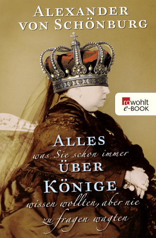 Alles, was Sie schon immer über Könige wissen wollten, aber nie zu fragen wagten