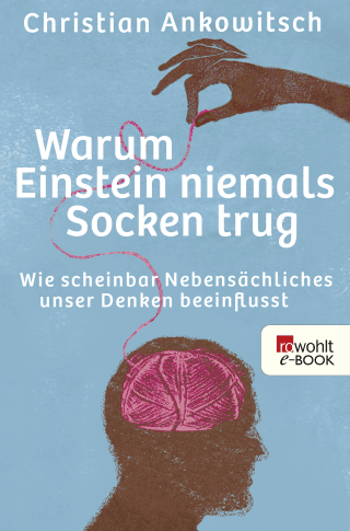 Warum Einstein niemals Socken trug