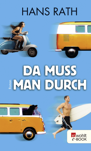 Da muss man durch