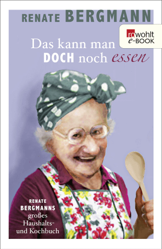 Das kann man doch noch essen