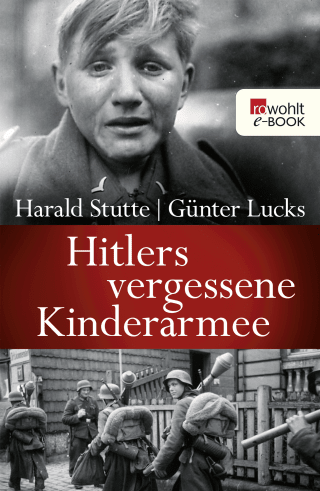 Hitlers vergessene Kinderarmee