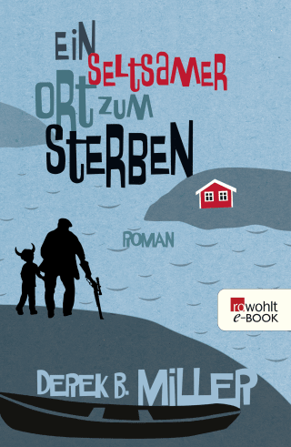 Ein seltsamer Ort zum Sterben