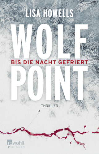 Buchcover von Wolf Point: Bis die Nacht gefriert