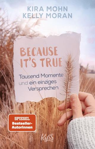 Buchcover von Because It's True − Tausend Momente und ein einziges Versprechen