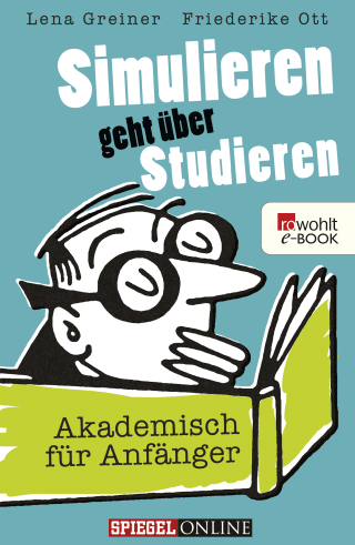 Simulieren geht über Studieren