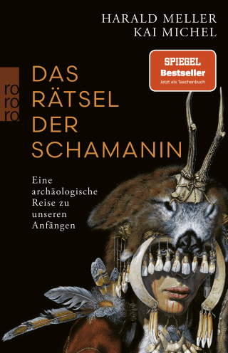 Buchcover von Das Rätsel der Schamanin: Eine archäologische Reise zu unseren Anfängen