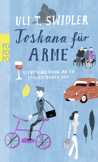 Buchcover von Toskana für Arme: Liebeserklärung an ein italienisches Dorf