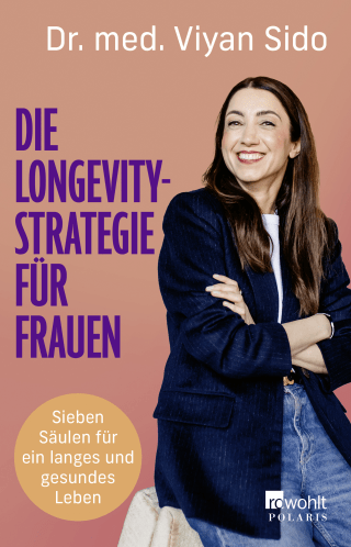 Buchcover von Die Longevity-Strategie für Frauen: Sieben Säulen für ein langes und gesundes Leben