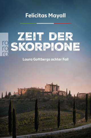 Zeit der Skorpione: Laura Gottbergs achter Fall
