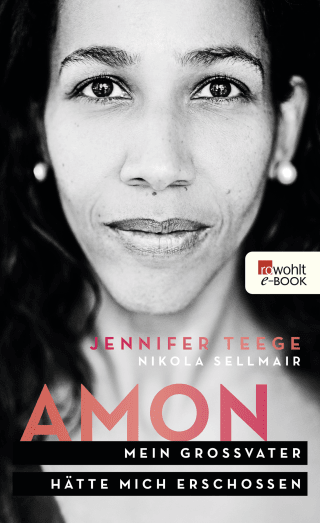 Buchcover von Amon: Mein Großvater hätte mich erschossen