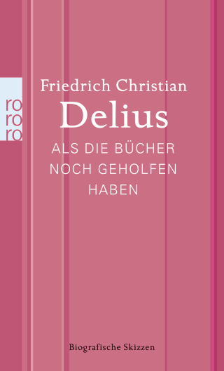 Buchcover von Als die Bücher noch geholfen haben: Biografische Skizzen